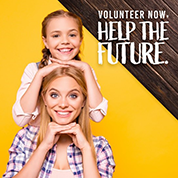 Volunteer now to help the future, woman with child on shoulders