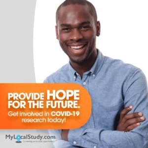 Provide hope for the future. Get involved in COVID-19 research today!