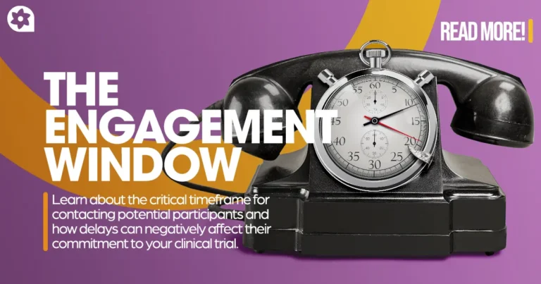 The Engagement Window: Why Speed is Key to Retaining Clinical Trial Leads